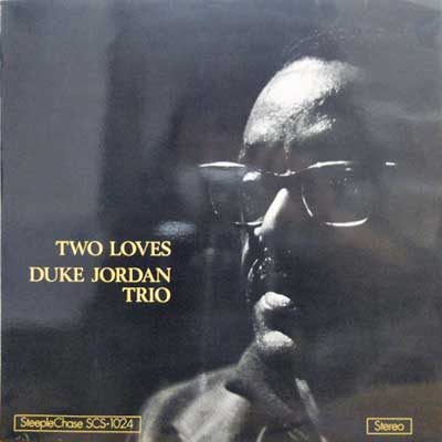 DUKE JORDAN - Two Loves - Disque 33T
