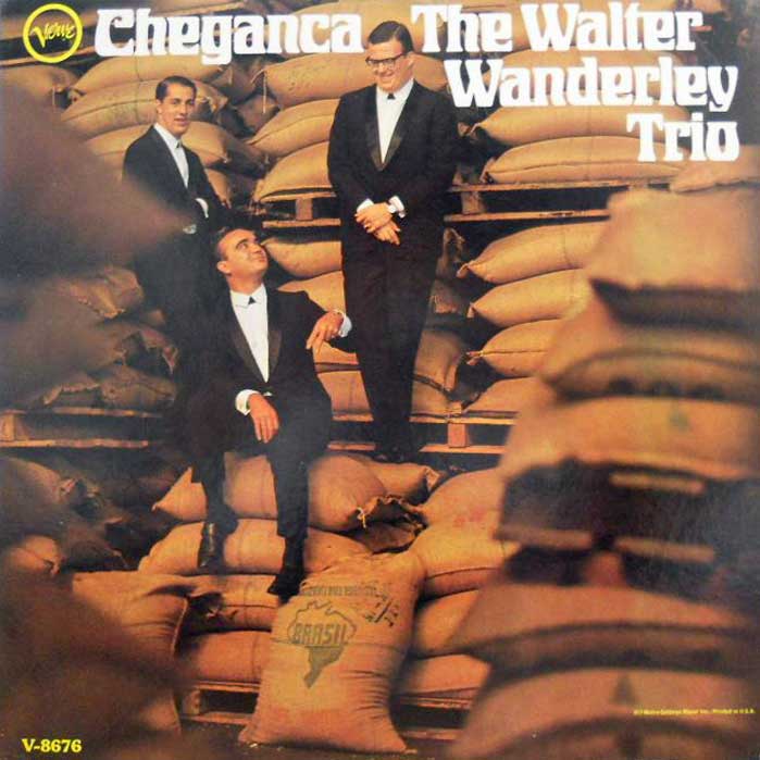 WALTER WANDERLEY TRIO - Cheganca - LP