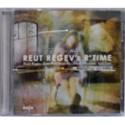 REUT REGEV'S R*TIME - Exploring The Vibe - Disque CD