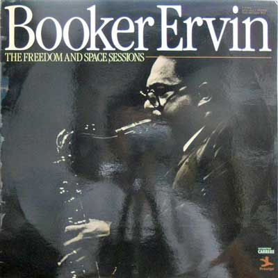 BOOKER ERVIN - The Freedom And Space Sessions - LP