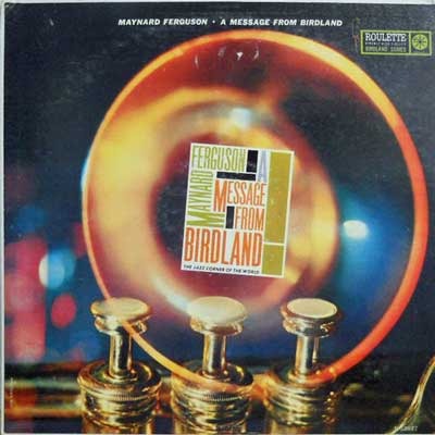 MAYNARD FERGUSON - A Message From Birdland - Disque 33T