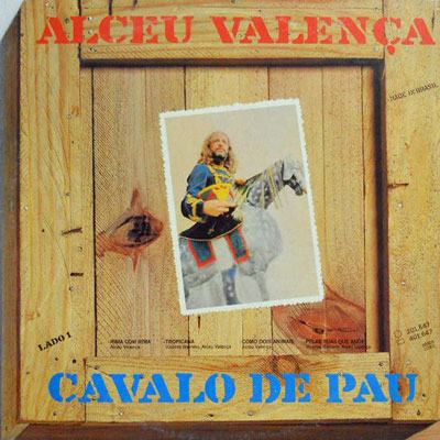 ALCEU VALENCA - Cavalo De Pau - Disque 33T