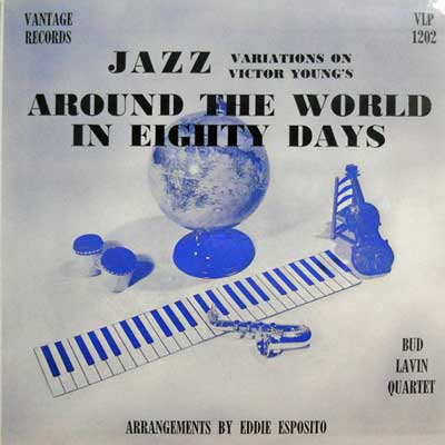BUD LAVIN QUARTET - Around The World In Eighty Days - Disque 33T