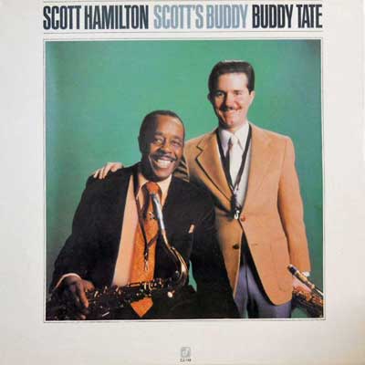 SCOTT HAMILTON BUDDY TATE - Scott's Buddy - LP