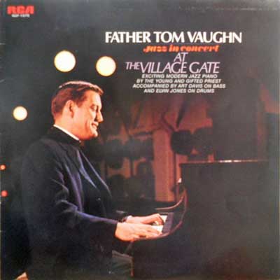 FATHER TOM VAUGHN - At The Village Gate - LP