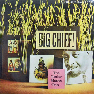 JUNIOR MANCE TRIO - Big Chief - Disque 33T