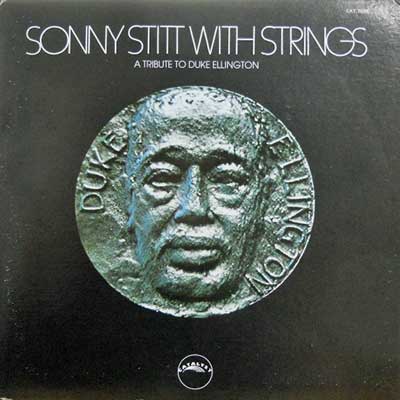 SONNY STITT WITH STRINGS - A Tribute To Duke Ellington - Disque 33T