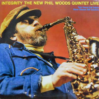 PHIL WOODS QUINTET NEW - Integrity: Live - Disque 33T