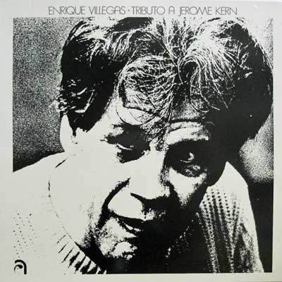 ENRIQUE VILLEGAS - Tributo A Jerome Kern - Disque 33T