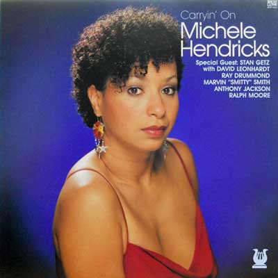 MICHELE HENDRIX STAN GETZ - Carryin' On - Disque 33T