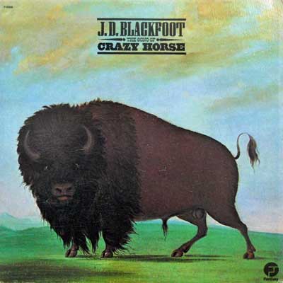 J.D. BLACKFOOT - The Song Of Crazy Horse - Disque 33T