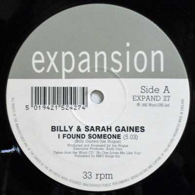 BILLY SARAH GAINES - I Found Someoe / No One Loves Me Like You - Disque Maxi x 1