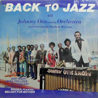 JOHNNY OTIS AND HIS ORCHESTRA - Back To Jazz - Disque 33T