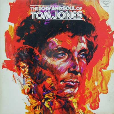 TOM JONES - The Body And Soul - LP